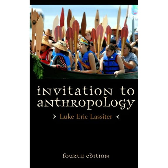 Pre-Owned Invitation to Anthropology (Paperback) 0759122547 9780759122543