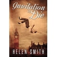 thumbnail image 1 of Invitation to Die Helen Smith (Paperback), 1 of 1