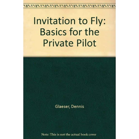 Pre-Owned An Invitation to Fly: Basics for the Private Pilot (Hardcover) 0534265146 9780534265144
