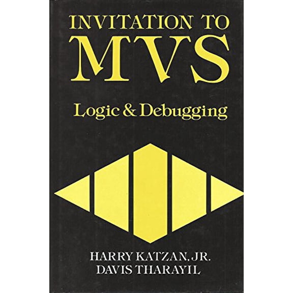 Pre-Owned Invitation to MVS: Logic and Debugging, 9780894330810, 0894330810, Hardcover,