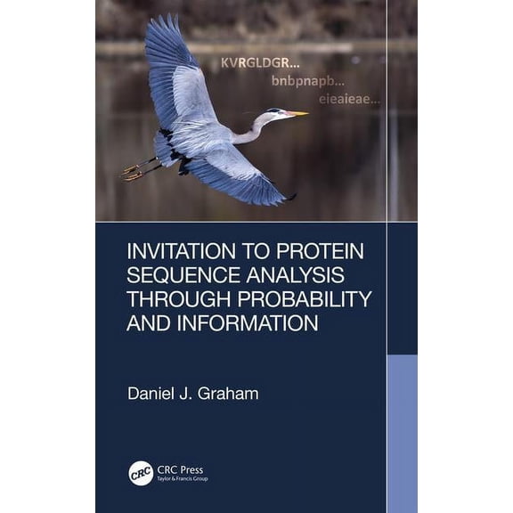 Invitation to Protein Sequence Analysis Through Probability and Information, (Hardcover)