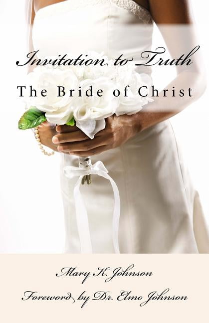 Invitation to Truth : The Bride of Christ