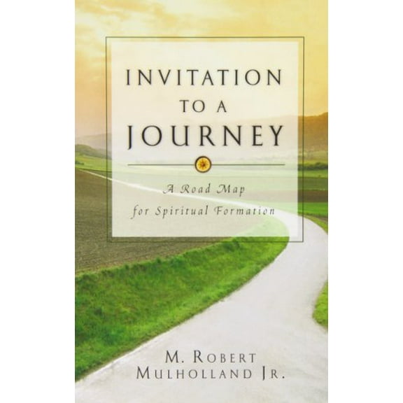 Pre-Owned Invitation to a Journey: A Road Map for Spiritual Formation (Paperback) 0830813861 9780830813865
