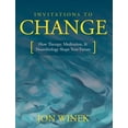 thumbnail image 1 of Invitations to Change: How Therapy, Meditation, and Neurobiology Shape Your Future, (Hardcover), 1 of 1