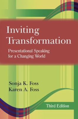 Pre-Owned Inviting Transformation: Presentational Speaking for a Changing World (Paperback) 1577667212 9781577667216