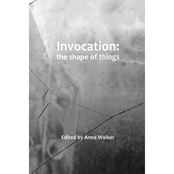 Invocation: the shape of things, (Paperback)