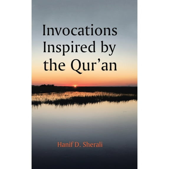 Invocations Inspired by the Qur'an, (Hardcover)