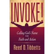 Invoke! Calling Gods Name for Faith and Action, Paperback