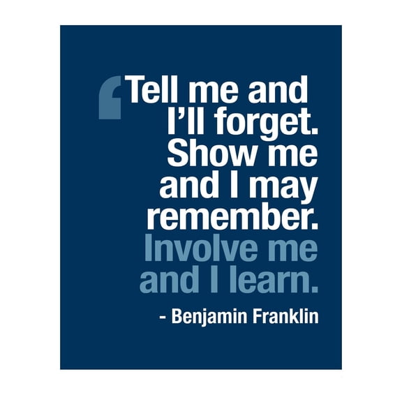 Involve Me & I Learn - Inspirational Wall Decor poster, Motivational Wall Art w/Benjamin Franklin Quote. Wall Print For Living Room, Home Decor, School Decor, Office Decor, or Library poster