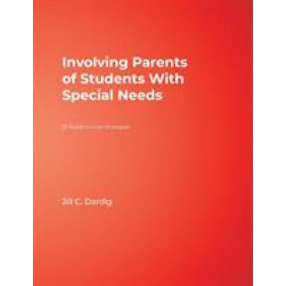 Pre-Owned Involving Parents of Students With Special Needs: 25 Ready-to-Use Strategies (Paperback) 1412951208 9781412951203