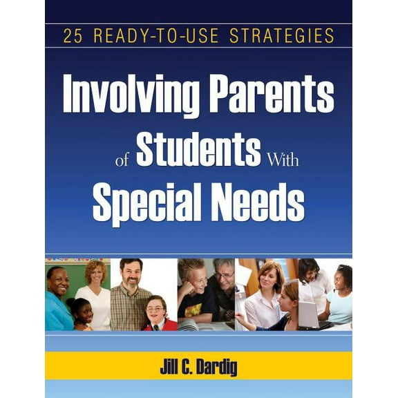 Involving Parents of Students with Special Needs: 25 Ready-To-Use Strategies (Paperback)
