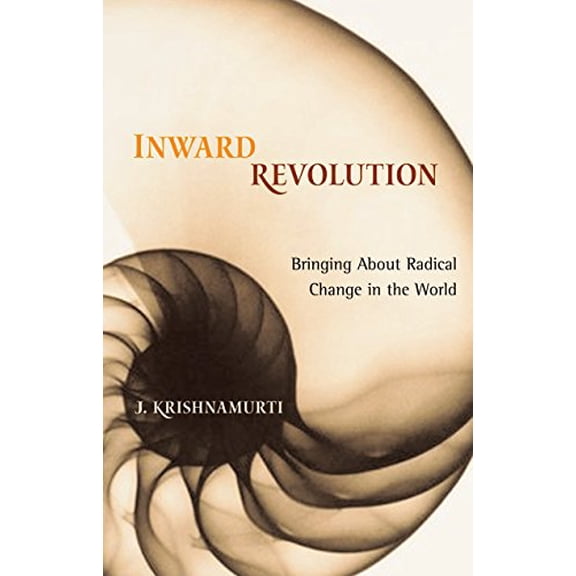 Pre-Owned Inward Revolution: Bringing about Radical Change in the World (Paperback) 159030327X 9781590303276