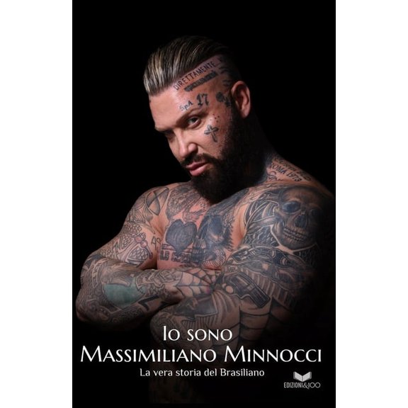 Io sono Massimiliano Minnocci: La vera storia del Brasiliano (Paperback)