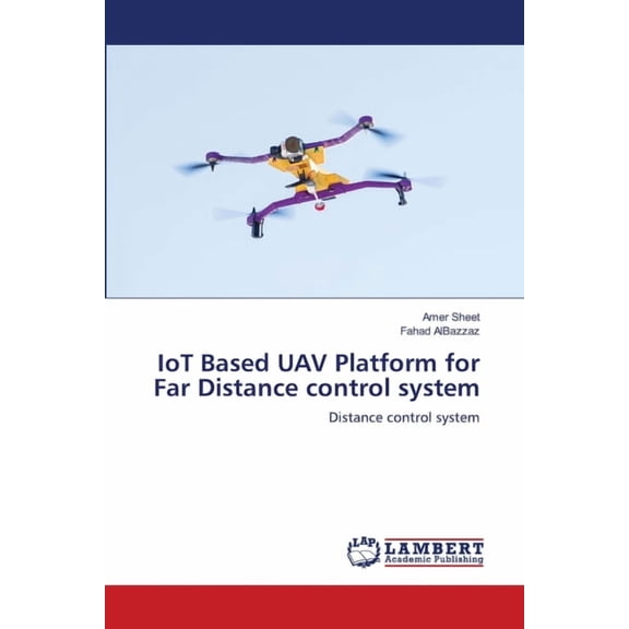 IoT Based UAV Platform for Far Distance control system (Paperback)