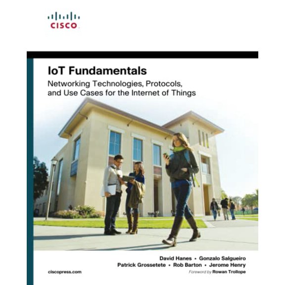 Pre-Owned IoT Fundamentals: Networking Technologies, Protocols, and Use Cases for the Internet of Things (Paperback) 1587144565 9781587144561