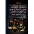 thumbnail image 1 of Iodothérapie Ou Del'emploi Medico-chirurgical De L'jode Et De Ses Composés Et Particuliérement Des Injections Jodées... (Paperback), 1 of 1