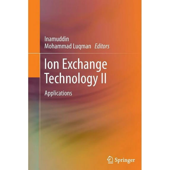 Ion Exchange Technology II: Applications, (Paperback)