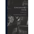 thumbnail image 1 of Ionospheric Data; CRPL-F-A 164, (Paperback), 1 of 1