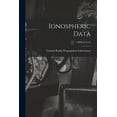 thumbnail image 1 of Ionospheric Data; CRPL-F-A 35, (Paperback), 1 of 1