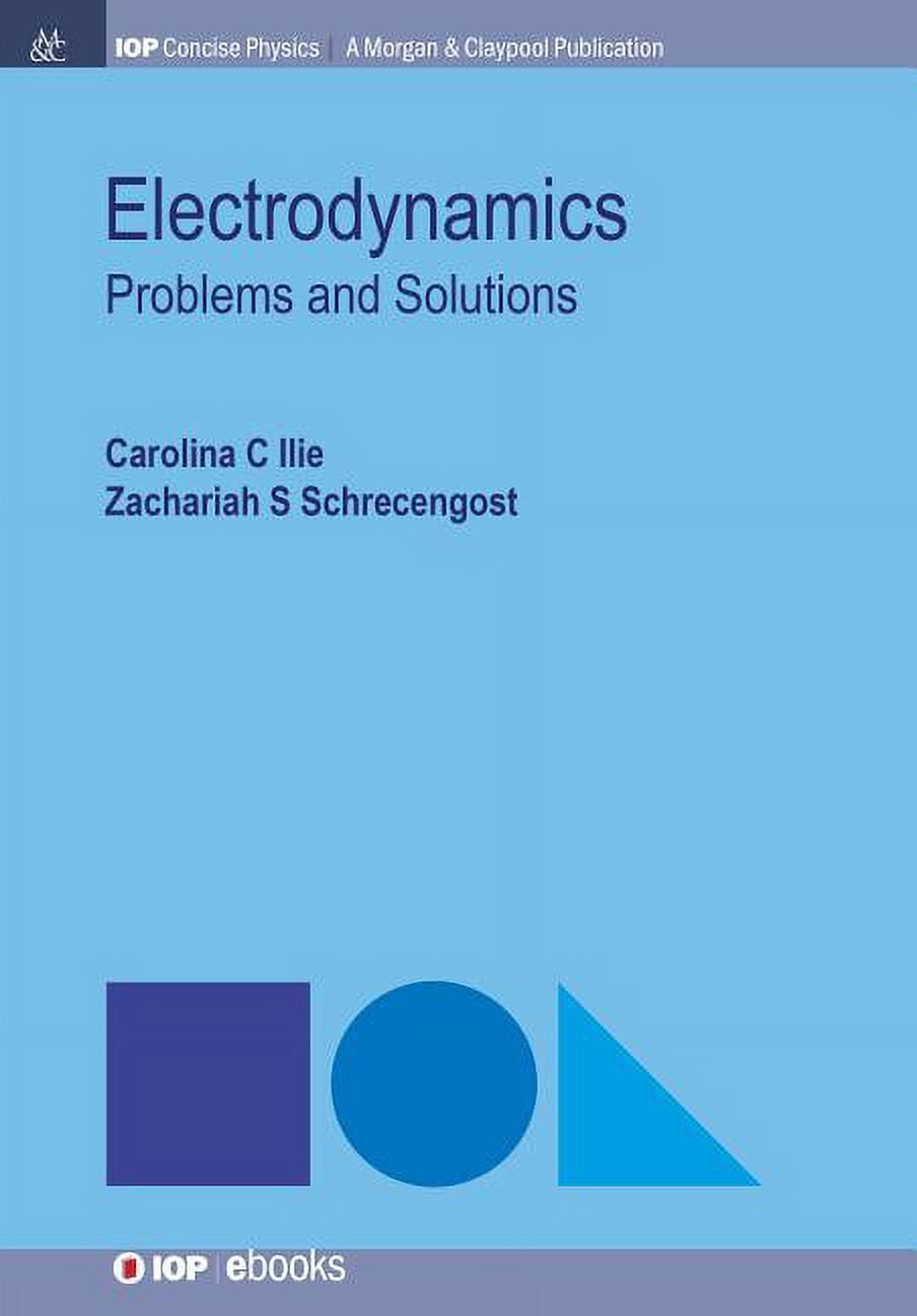 Iop Concise Physics Electrodynamics Problems and Solutions (Paperback)