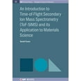 thumbnail image 1 of Iop Concise Physics: An Introduction to Time-of-Flight Secondary Ion Mass Spectrometry (ToF-SIMS) and its Application to Materials Science (Paperback), 1 of 1