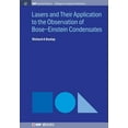 thumbnail image 1 of Iop Concise Physics: Lasers and Their Application to the Observation of Bose-Einstein Condensates (Paperback), 1 of 1