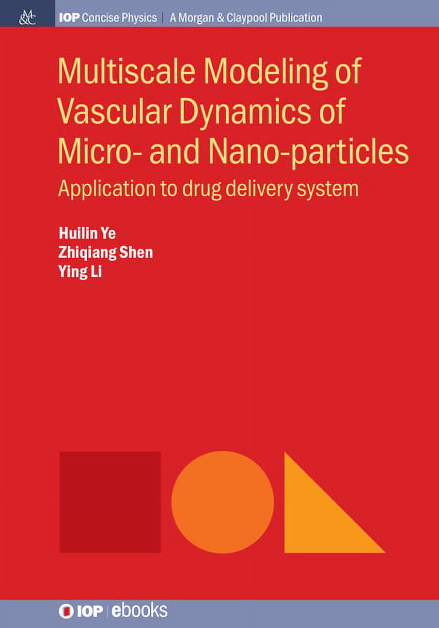 Iop Concise Physics: Multiscale Modeling of Vascular Dynamics of Micro ...