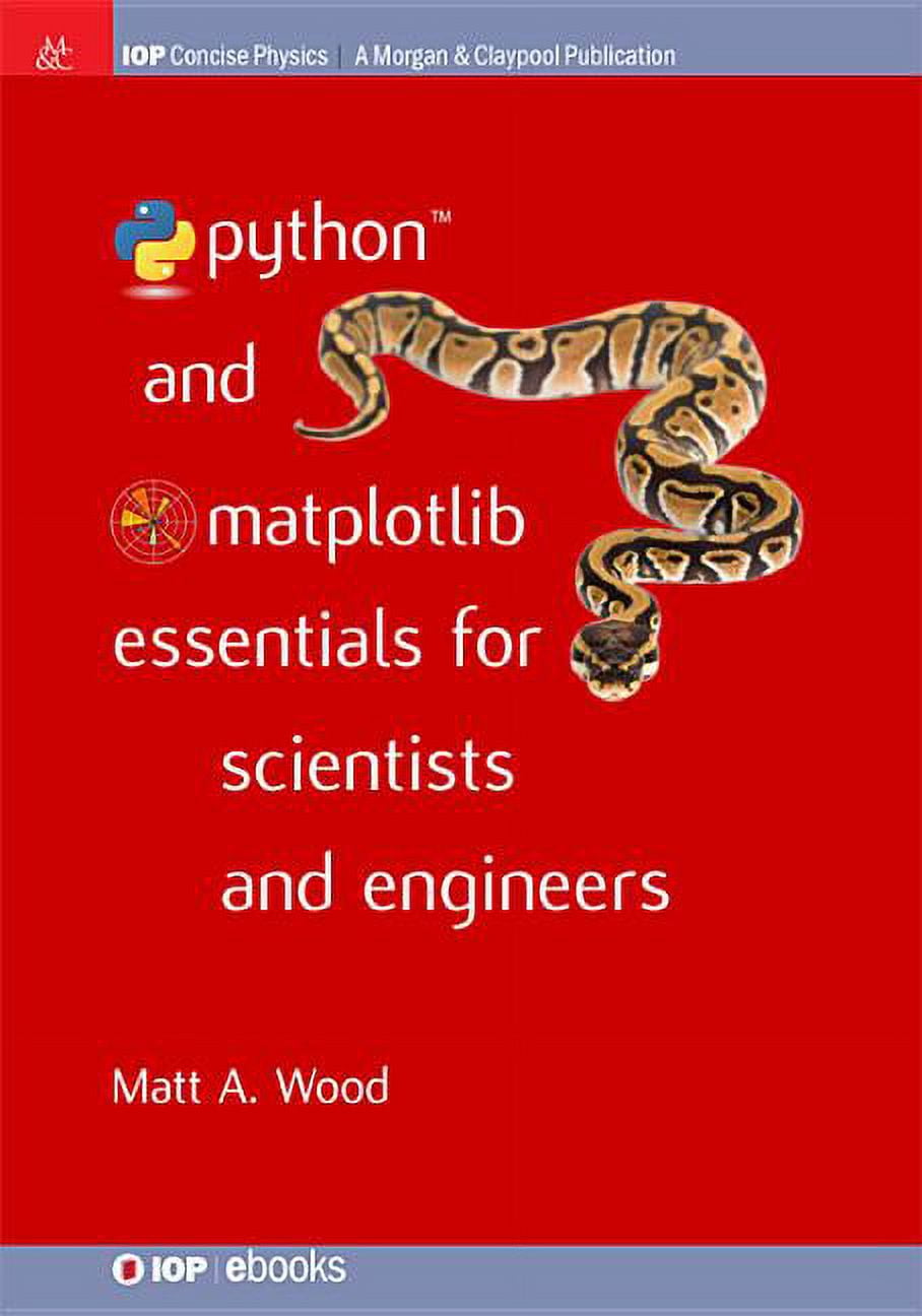 Iop Concise Physics: Python and Matplotlib Essentials for Scientists ...