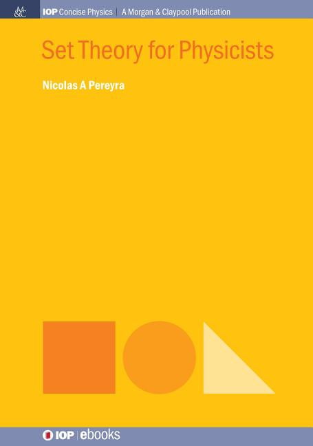 Iop Concise Physics: Set Theory for Physicists (Paperback) - Walmart ...