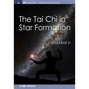 Iop Concise Physics: The Tai Chi in Star Formation (Paperback)