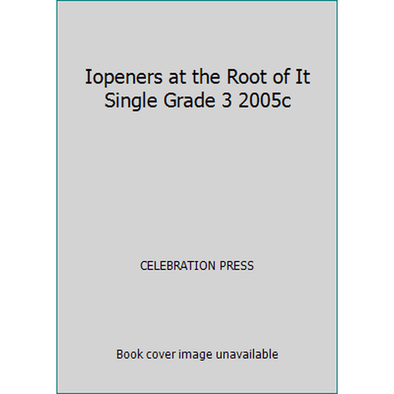 Pre-Owned Iopeners at the Root of It Single Grade 3 2005c (Paperback) 0765252007 9780765252005