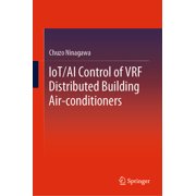 Iot/AI Control of Vrf Distributed Building Air-Conditioners, Hardcover