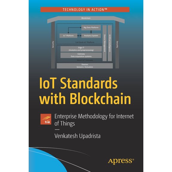 Iot Standards with Blockchain: Enterprise Methodology for Internet of Things, (Paperback)