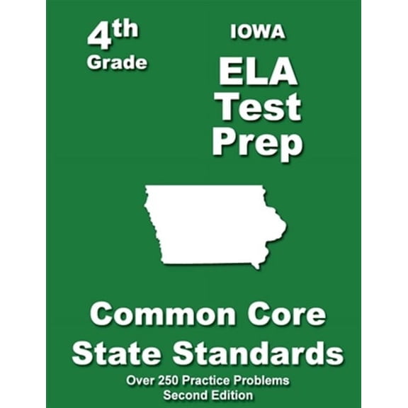 Iowa 4th Grade ELA Test Prep: Common Core Learning Standards (Paperback) by Teachers' Treasures