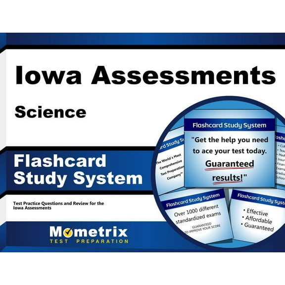 Iowa Assessments Science Flashcard Study System : Ia Test Practice Questions & Exam Review for the Iowa Assessments (Cards)