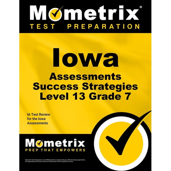 Iowa Assessments Success Strategies Level 13 Grade 7 Study Guide : Ia Test Review for the Iowa Assessments (Paperback)