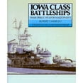 thumbnail image 1 of Pre-Owned Iowa Class Battleships: Their Design, Weapons and Equipment (Hardcover) 0870212982 9780870212987, 1 of 1