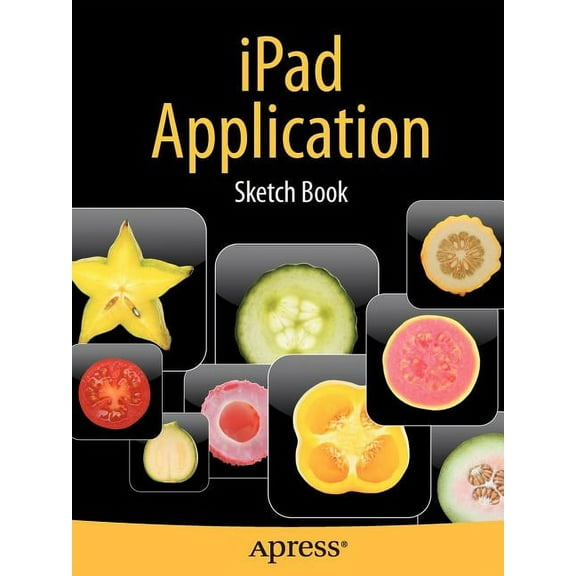 Books for Professionals by Professionals iPad Application Sketch Book, (Paperback)