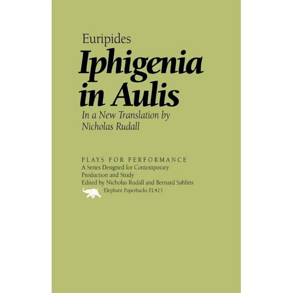 Plays for Performance Iphigenia in Aulis, (Paperback)