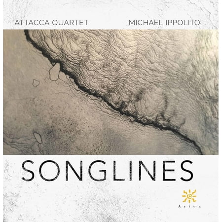 Ippolito / Attacca Quartet - Michael Ippolito: Songlines - Music & Performance - CD