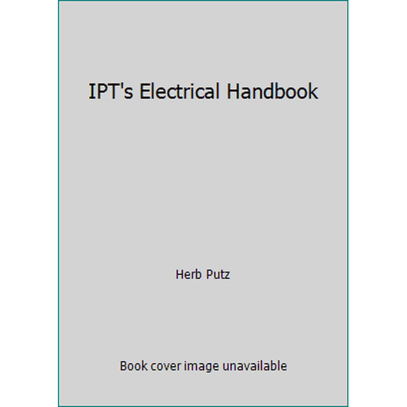 Pre-Owned IPT's Electrical Handbook (Paperback) 0920855229 9780920855225