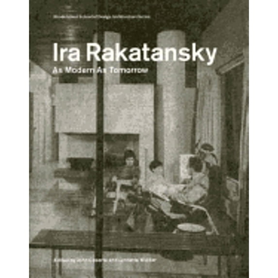 Pre-Owned Rhode Island School of Design Architecture: IRA Ratansky : As Modern as Tomorrow (Paperback)