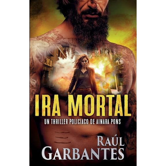 Agente Especial Ainara Pons Ira mortal: Un thriller policaco, Book 5, (Paperback)