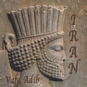 Iran A quick look at the historic sites and landscape in Iran, Paperback