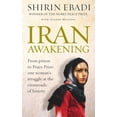 thumbnail image 1 of Pre-Owned Iran Awakening: A Memoir of Revolution and Hope (SIGNED) (Hardcover) 1846040124 9781846040122, 1 of 1