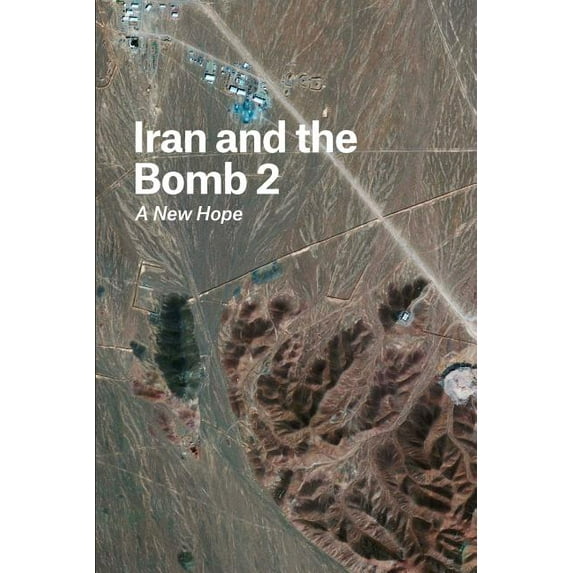 Iran and the Bomb 2 : A New Hope