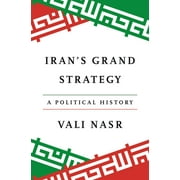 Irans Grand Strategy A Political History, Hardcover