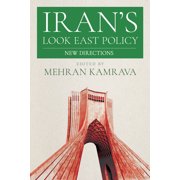 Iran's Look East Policy New Directions, Paperback