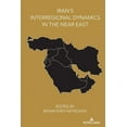 thumbnail image 1 of Iran's Interregional Dynamics in the Near East, (Hardcover), 1 of 1