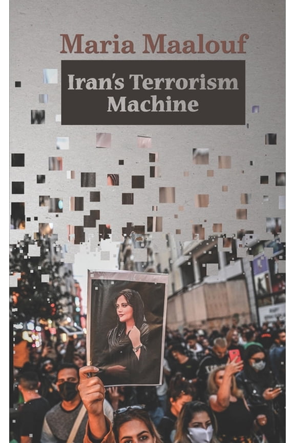 Iran's Terrorism Machine, (Paperback)